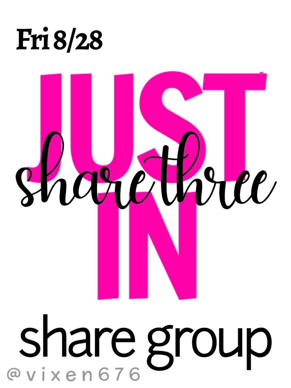 ❌ CLOSED‼️🖤 FRI 8/28 SHARE 3 JUST IN Share Group